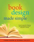 Book Design Made Simple: A step-by-step guide to designing and typesetting your own book using Adobe InDesign Cover Image