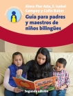 Guía Para Padres Y Maestros de Niños Bilingües: 2.a Edición (Parents' and Teachers' Guides #24) Cover Image