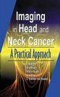 Imaging of Head and Neck Cancer: A Practical Approach Cover Image