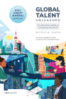 Global Talent Unleashed: An Executive's Guide to Conquering the World By Nicole Sahin Cover Image