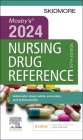 Mosby's 2024 Nursing Drug Reference (Skidmore Nursing Drug Reference) By Linda Skidmore-Roth Cover Image