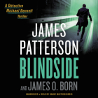 Blindside (A Michael Bennett Thriller #12) By James Patterson, James O. Born, Danny Mastrogiorgio (Read by) Cover Image