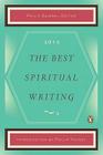 The Best Spiritual Writing 2012 (The Best Spiritual Writing Series #3) By Philip Zaleski (Editor), Philip Yancey (Introduction by) Cover Image
