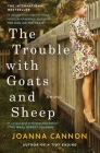 The Trouble with Goats and Sheep: A Novel By Joanna Cannon Cover Image
