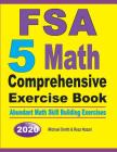 FSA 5 Math Comprehensive Exercise Book: Abundant Math Skill Building Exercises By Reza Nazari Cover Image