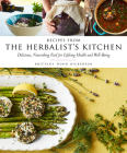 Recipes from the Herbalist's Kitchen: Delicious, Nourishing Food for Lifelong Health and Well-Being Cover Image