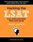 Hacking the LSAT: Full Explanations for Lsats 29-38 (Volume I: Lsats 29-33) By Graeme Blake Cover Image