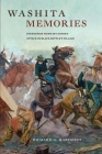 Washita Memories: Eyewitness Views of Custer's Attack on Black Kettle's Village By Richard G. Hardorff Cover Image
