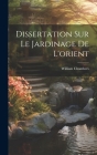 Dissertation Sur Le Jardinage De L'orient Cover Image