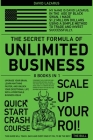 The Secret Formula of Unlimited Business [8 in 1]: Upgrade Your Brain, Learn Anything Faster, and Unlock Your Exceptional Life with a Profitable Busin Cover Image