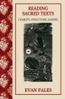 Reading Sacred Texts: Charity, Structure, Gospel Cover Image
