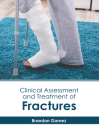 Clinical Assessment and Treatment of Fractures Cover Image