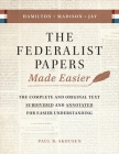 The Federalist Papers Made Easier: The Substance and Meaning of the United States Constitution Cover Image