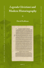 Legenda Christiani and Modern Historiography (East Central and Eastern Europe in the Middle Ages #34) By David Kalhous Cover Image
