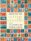 Letters of the Century: America 1900-1999 Cover Image