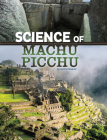 Science of Machu Picchu By Golriz Golkar Cover Image