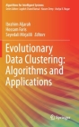 Evolutionary Data Clustering: Algorithms and Applications By Ibrahim Aljarah (Editor), Hossam Faris (Editor), Seyedali Mirjalili (Editor) Cover Image