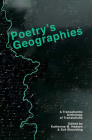 Poetry's Geographies: A Transatlantic Anthology of Translation By Katherine M. Hedeen (Editor), Zoë Skoulding (Editor) Cover Image