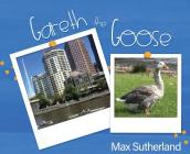 Gareth the Goose By Max Sutherland Cover Image