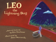 Leo the Lightning Bug [With CD] By Eric Drachman Cover Image