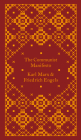 The Communist Manifesto (A Penguin Classics Hardcover) By Karl Marx, Friedrich Engels, Samuel Moore (Translated by), Gareth Stedman Jones (Introduction by), Gareth Stedman Jones (Notes by) Cover Image