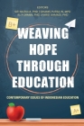 Weaving Hope through Education - Contemporary Issues of Indonesian Education By Siti Nuzulia (Editor), Ghanis Putra W. (Editor), Ali Formen Farid Ahmadi (Editor) Cover Image