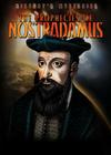 The Prophecies of Nostradamus (History's Mysteries) Cover Image