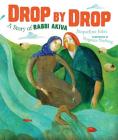 Drop by Drop: A Story of Rabbi Akiva By Jacqueline Jules, Yevgenia Nayberg (Illustrator) Cover Image