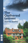 The Gathered Leaves By Andrew Keatley Cover Image