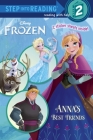 Anna's Best Friends (Disney Frozen) (Step into Reading) By Christy Webster, RH Disney (Illustrator) Cover Image