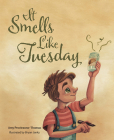 It Smells Like Tuesday By Amy Thomas Cover Image