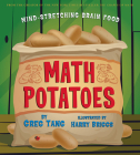 Math Potatoes: Mind-stretching Brain Food By Greg Tang, Harry Briggs (Illustrator) Cover Image