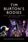Tim Burton's Bodies: Gothic, Animated, Creaturely and Corporeal Cover Image