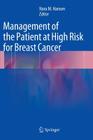 Management of the Patient at High Risk for Breast Cancer By Nora M. Hansen (Editor) Cover Image