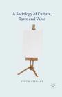 A Sociology of Culture, Taste and Value By S. Stewart Cover Image
