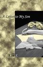 A Letter to My Son By Kim S Cover Image