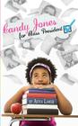 Candy Jones for Class President By Afiya Lawer Cover Image