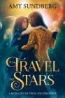 To Travel the Stars: A Retelling of Pride and Prejudice By Amy Sundberg Cover Image