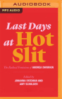 Last Days at Hot Slit: The Radical Feminism of Andrea Dworkin By Andrea Dworkin, Johanna Fateman (Editor), Amy Scholder (Editor) Cover Image
