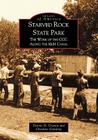 Starved Rock State Park: The Work of the CCC Along the I&m Canal (Images of America) By Dennis H. Cremin, Charlene Giardina Cover Image