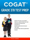 Cogat(r) Grade 7/8 Test Prep: Grade 7/8 Level 13/14 Form 7, One Full Length Practice Test, 176 Practice Questions, Answer Key, Sample Questions for By Albert Floyd, Steven Beck, Nicole Howard Cover Image