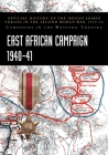 East African Campaign 1940-41: Official History of the Indian Armed Forces in the Second World War 1939-45 Campaigns in the Western Theatre Cover Image