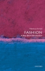 Fashion: A Very Short Introduction (Very Short Introductions) By Rebecca Arnold Cover Image
