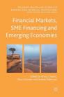 Financial Markets, Sme Financing and Emerging Economies (Palgrave MacMillan Studies in Banking and Financial Institut) By Giusy Chesini (Editor), Elisa Giaretta (Editor), Andrea Paltrinieri (Editor) Cover Image