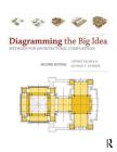 Diagramming the Big Idea: Methods for Architectural Composition Cover Image