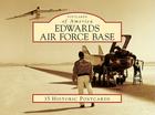 Edwards Air Force Base (Postcards of America) By Ted Huetter, Christian Gelzer Cover Image