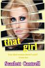 That Girl By Scarlett Cantrell Cover Image