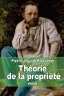 Théorie de la propriété By Pierre-Joseph Proudhon Cover Image