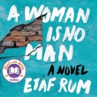 A Woman Is No Man By Etaf Rum, Ariana Delawari (Read by), Dahlia Salem (Read by) Cover Image