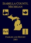 Isabella County, Michigan: Families & History 2003 Cover Image
